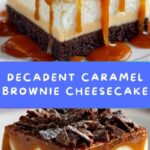 Caramel Brownie Cheesecake Recipe