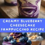Blueberry Cheesecake Frappuccino Recipe