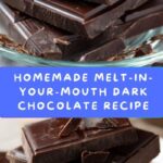 Homemade Melt-In-Your-Mouth Dark Chocolate Recipe