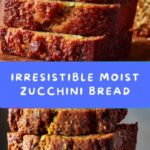Deliciously Moist Zucchini Bread Recipe