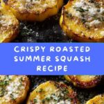 Roasted Summer Squash: An Incredible Amazing Delight Recipe