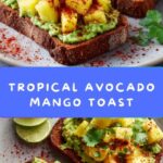 Tropical Avocado Toast Recipe