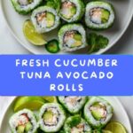 Cucumber Tuna Avocado Salad Rolls Recipe