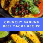 Crispy Ground Beef Tacos Recipe