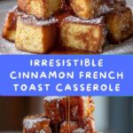 Cinnamon French Toast Casserole Recipe