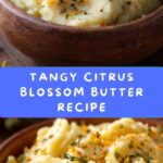 Citrus Blossom Butter Recipe
