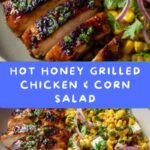 Grilled Hot Honey Chicken with Sweet Corn Salad Recipe