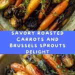 Roasted Carrots and Brussels Sprouts Recipe
