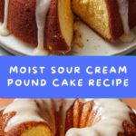 Sour Cream Pound Cake Recipe