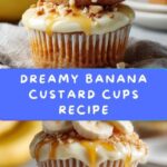 Creamy Banana Custard Cups Recipe