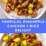 Tropical Pineapple Chicken & Rice Delight Recipe