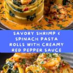 Shrimp & Spinach Stuffed Pasta Rolls with Roasted Red Pepper Cream Sauce Recipe