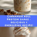 Cinnamon Roll Protein Shake Recipe